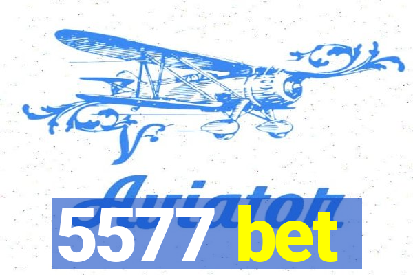 5577 bet