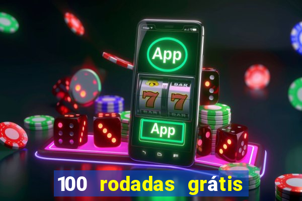 100 rodadas grátis sem depósito