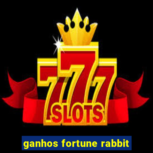 ganhos fortune rabbit