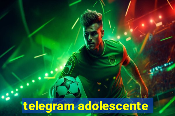 telegram adolescente