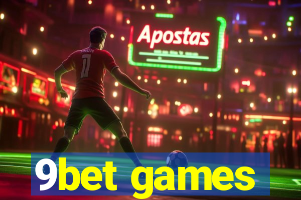 9bet games