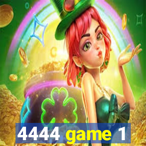 4444 game 1