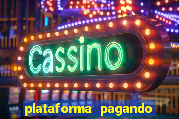 plataforma pagando muito fortune tiger