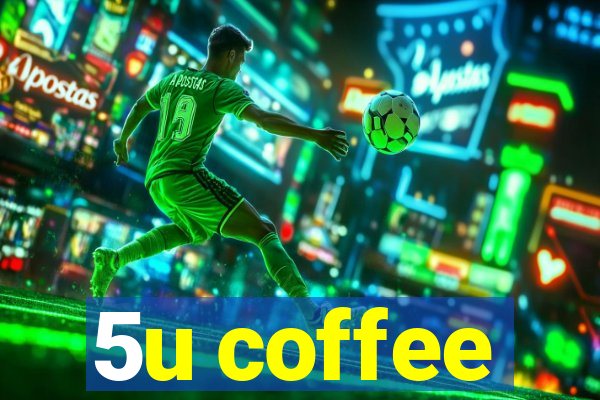 5u coffee