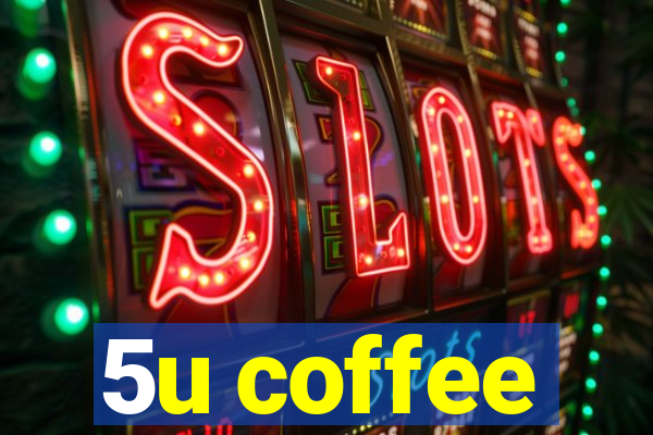 5u coffee