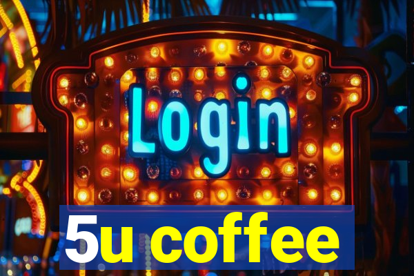 5u coffee