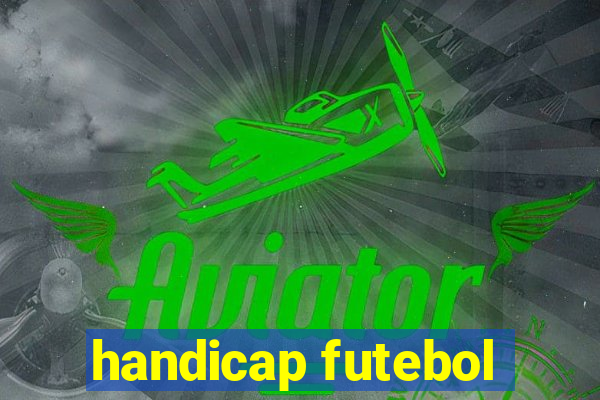 handicap futebol