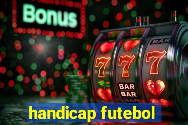 handicap futebol