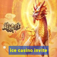 ice casino invite