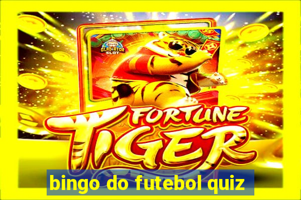 bingo do futebol quiz