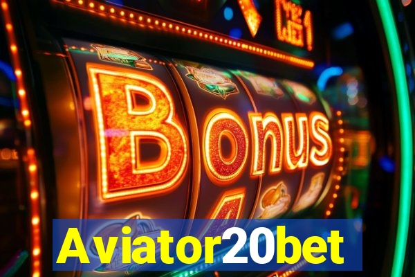 Aviator20bet