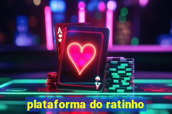 plataforma do ratinho