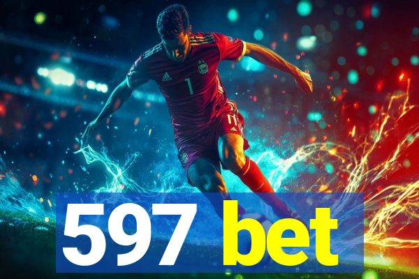 597 bet