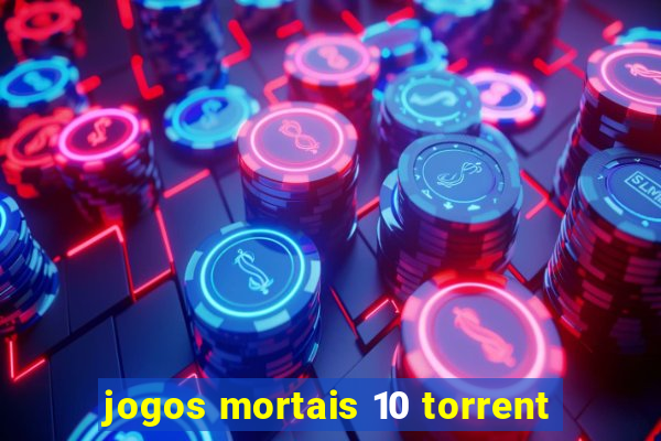 jogos mortais 10 torrent