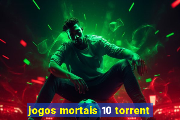 jogos mortais 10 torrent