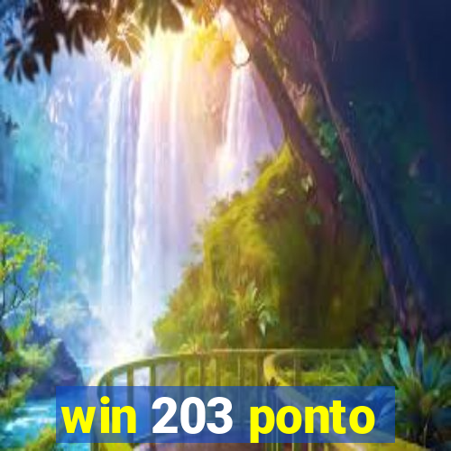 win 203 ponto