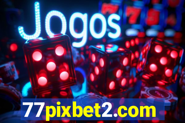 77pixbet2.com