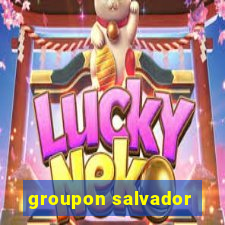 groupon salvador