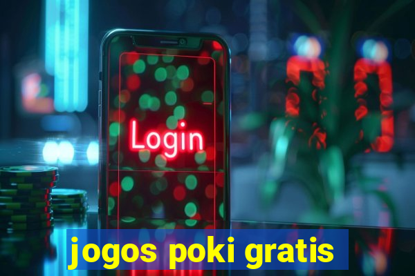 jogos poki gratis