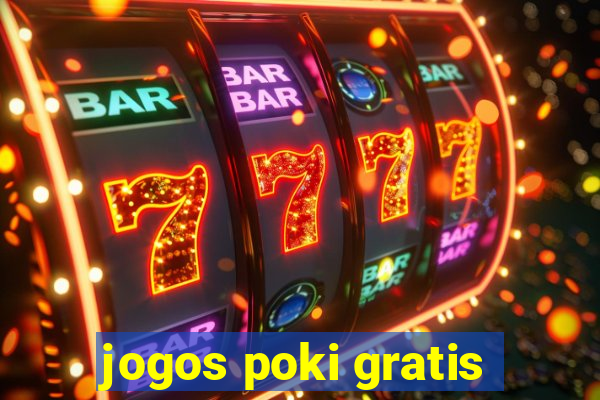 jogos poki gratis