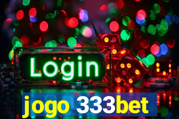 jogo 333bet