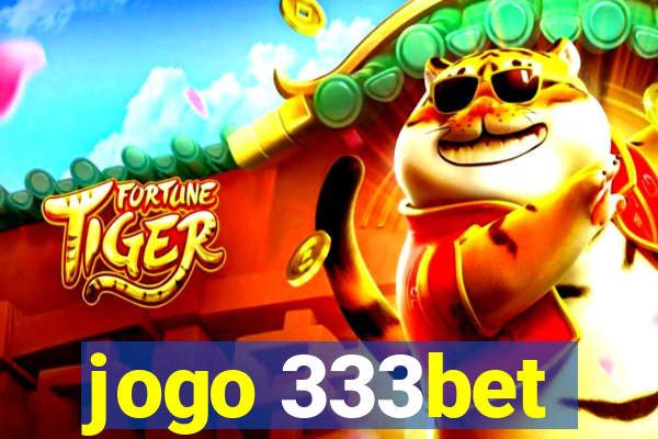 jogo 333bet