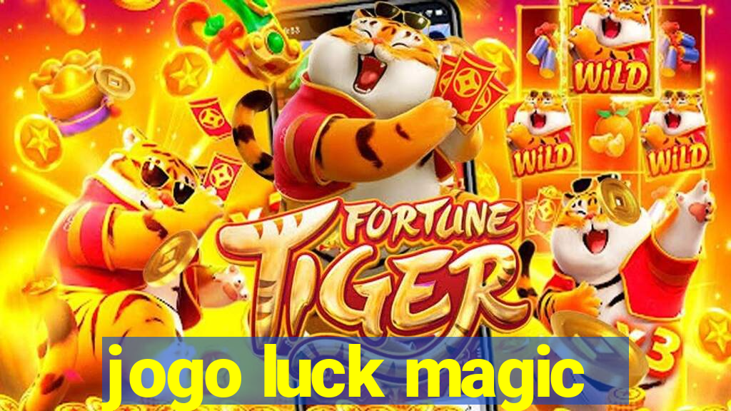 jogo luck magic