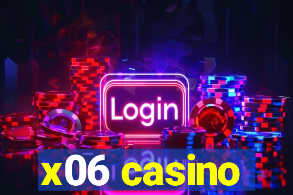 x06 casino