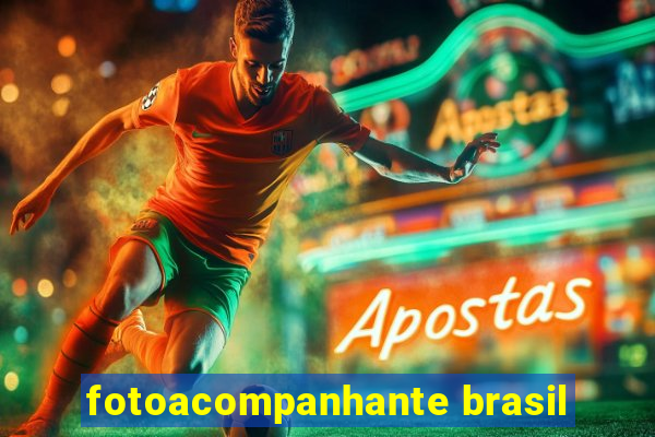 fotoacompanhante brasil