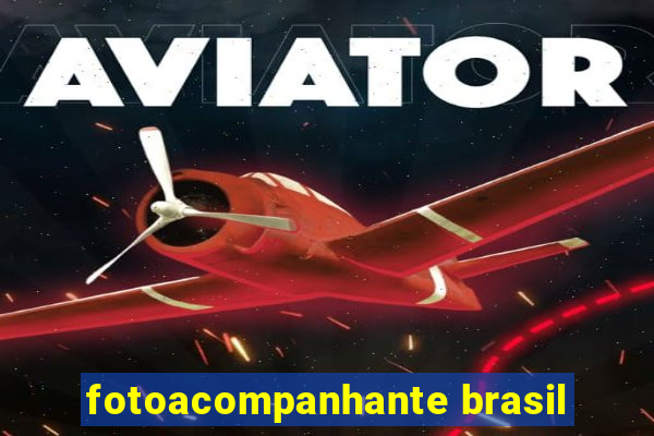 fotoacompanhante brasil