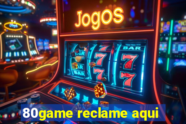 80game reclame aqui