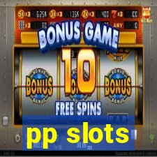 pp slots