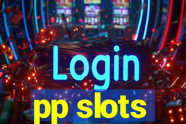 pp slots