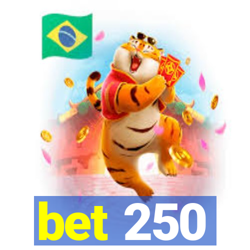 bet 250