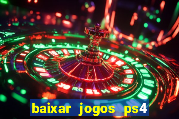 baixar jogos ps4 pkg pt br