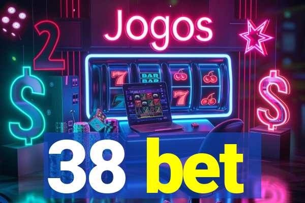 38 bet