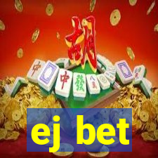 ej bet