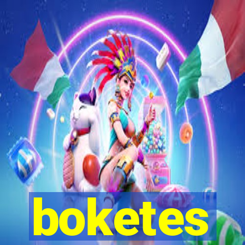 boketes