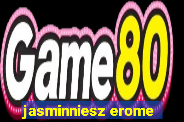 jasminniesz erome