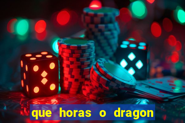 que horas o dragon fortune paga