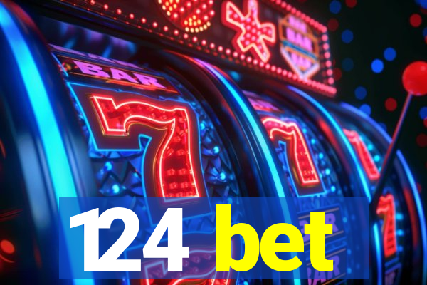 124 bet