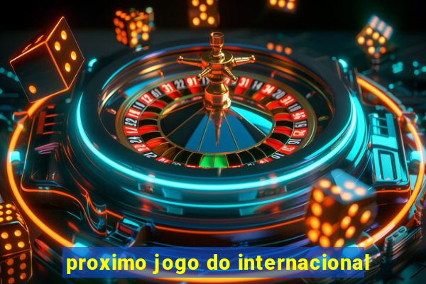 proximo jogo do internacional