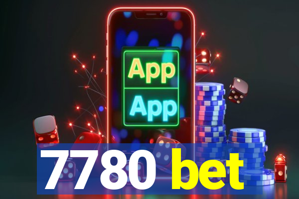 7780 bet