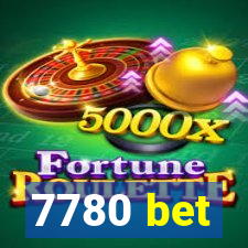 7780 bet