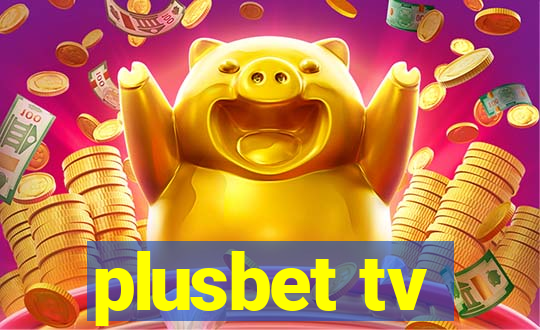 plusbet tv