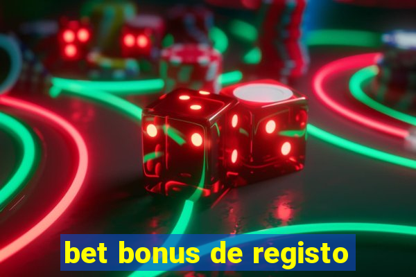 bet bonus de registo