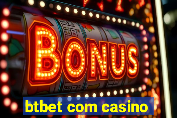 btbet com casino