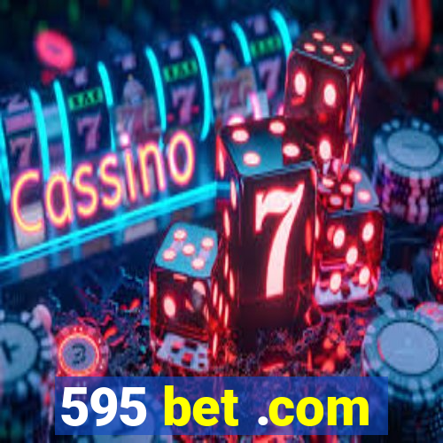 595 bet .com