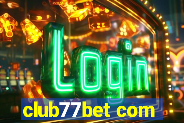 club77bet com