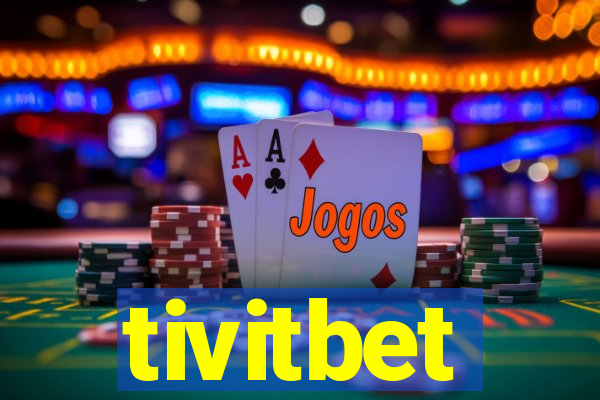 tivitbet